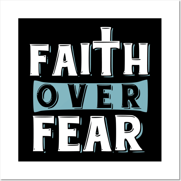 Faith over Fear, Psalms 118:6 Bible Verse Wall Art by Caskara